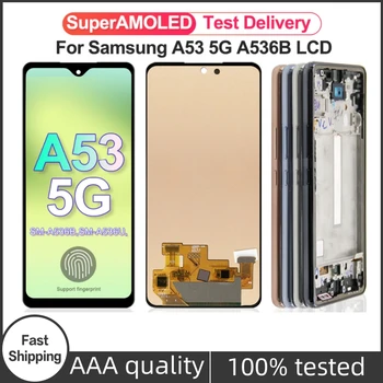 А a53 5G Surper AMLOED За Samsung Galaxy а a53 5G A536U A536B A5360 LCD дисплей с Сензорен екран Дигитайзер В Събирането на Резервни Части