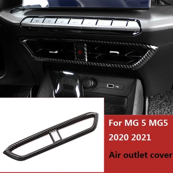 За MG 5 MG5 2020 2021 Автомобили Панел на Централното Управление на Арматурното Панел Воздуховыпуск Вентилационна Капак Завърши Декоративна Рамка Аксесоари От Въглеродни ABS материал